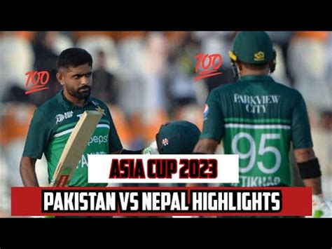 Asia Cup St Match Highlights Pakistan Vs Nepal Asia Cup Highlights