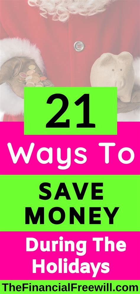 21 Ways To Save Money During The Holidays Saving Money Money Saving