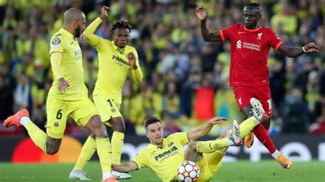 Villarreal Vs Liverpool 10 Things You Must Know Ahead Of UCL 2022