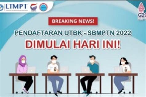 Kapan Pendaftaran UTBK SBMPTN 2022 Ditutup Simak Informasi Jadwal