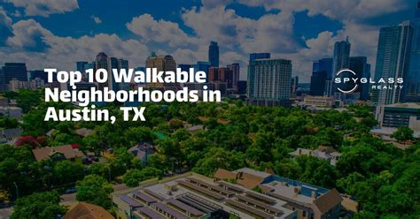 Top Walkable Neighborhoods In Austin Plus Walkability Scores