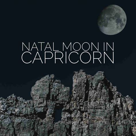 Natal Moon in Capricorn - BASED ASTROLOGY