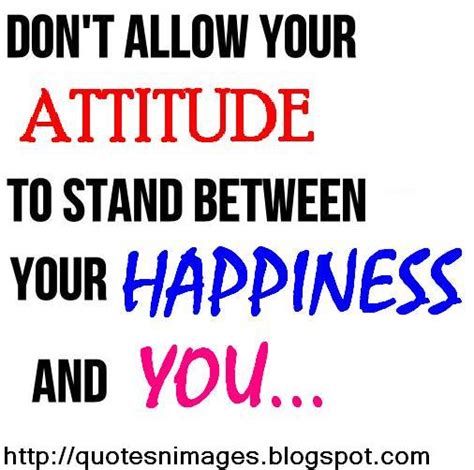 Quotes and Sayings: Quotes about Attitude