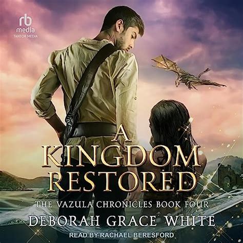 A Kingdom Restored Vazula Chronicles Book 4 Audible