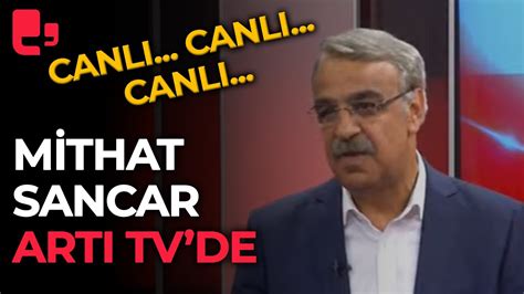 Canlı HDP Eş Genel Başkanı Mithat Sancar ARTI TV de YouTube