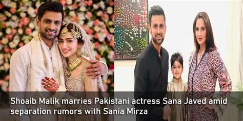 Shoaib Malik Gets Married To Pakistani Actor Sana Javed T O D A Y