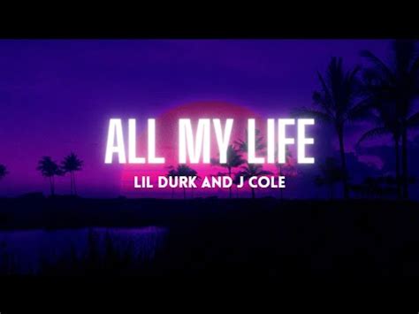 Lil Durk And J Cole All My Life Lyrics Youtube