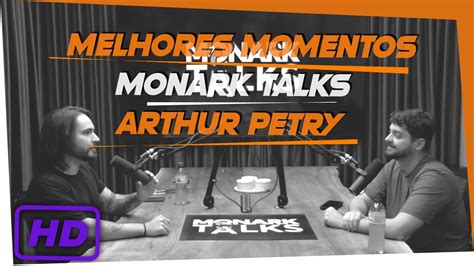 Melhores Momentos Monark Talks Arthur Petry Youtube