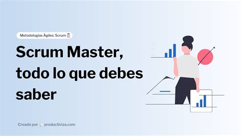 Scrum Master Qué hace Funciones y Responsabilidades