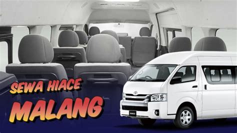 Sewa Hiace Malang Solusi Nomor 1 Untuk Perjalanan Aman