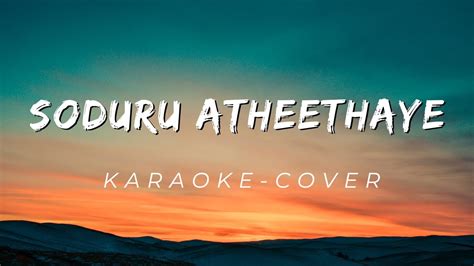 Soduru Atheethaye Karaoke Cover Youtube