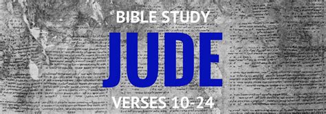 Jude v10-24 Personal Bible Study - MIKESZONE