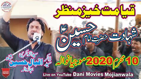 Zakir Syed Iqbal Hussain Shah Bajarwala 10 Muhrram 2020 Mojianwala