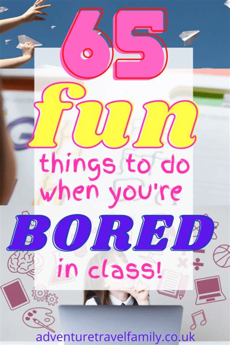 65 Fun Quirky Things To Do When Bored In Class