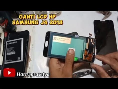 Ganti LCD HP Samsung J4 2018 J400f YouTube