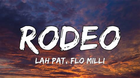 Lah Pat Rodeo Remix Lyrics Ft Flo Milli Youtube