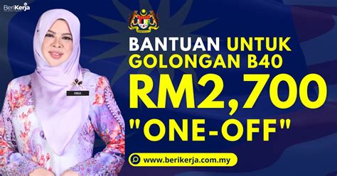 Dibayar Secara One Off Untuk Golongan B Ini Cara Memohon Bantuan