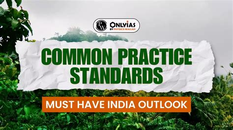 common practice standards   india outlook pwonlyias