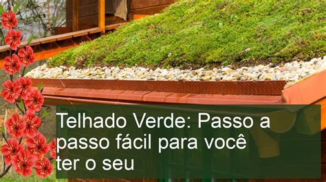 Telhado Verde Passo a passo fácil para você ter o seu YouTube