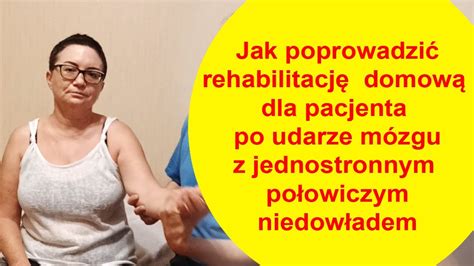 Jak poprowadzić rehabilitację domową dla pacjenta po udarze mózgu z