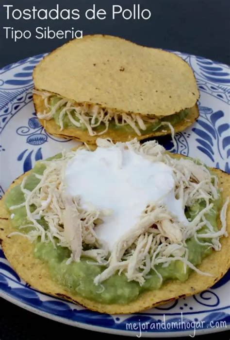 Tostadas de pollo tipo Siberia receta Mexicana muy fácil