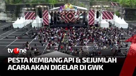 Meriah Jelang Malam Pergantian Tahun Di GWK Kabar Petang TvOne YouTube