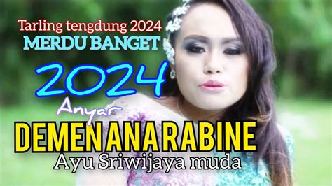 Lagu Tarling Anyar Paling Merdu Banget Demen Ana Rabine Ayu