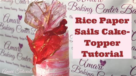 How To Make Rice Paper Sails For Cake Decorating Tall Cake Decoration Tutorial Diy Cake