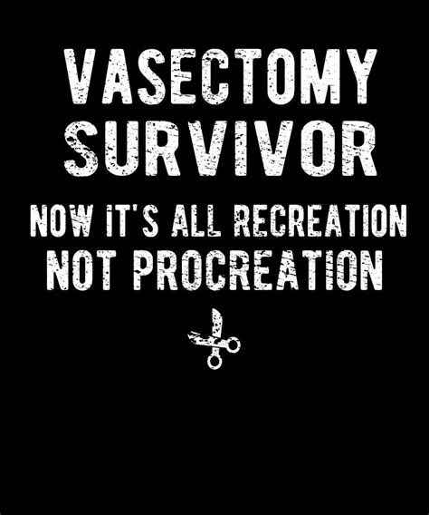 Vasectomy Survivor Post Vasectomy Ts Digital Art By Madeby Jsrg Art