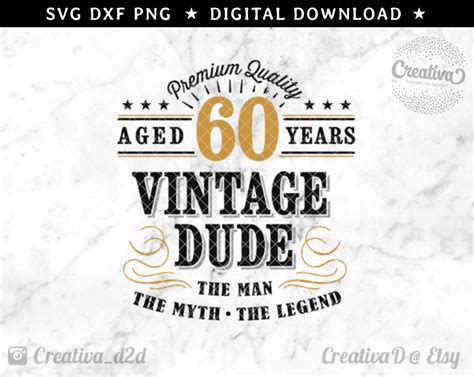 60th Birthday Svg 60 Vintage Dude Svg Dude Svg Mens Etsy