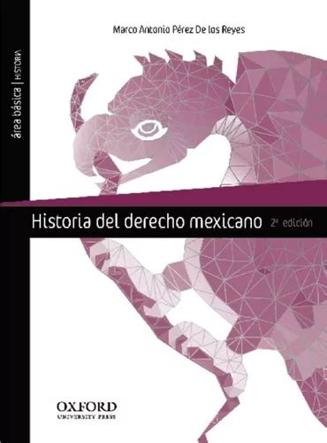 Historia Del Derecho Mexicano Envío gratis