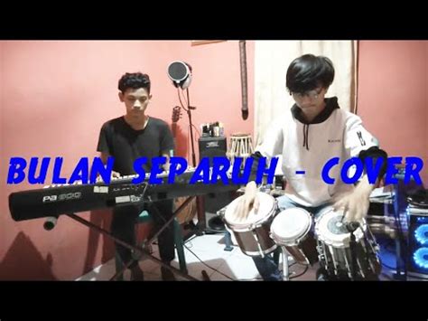 Bulan Separuh Lilis Karlina Cover Youtube