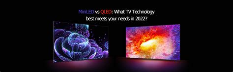 Miniled Vs Qled What Tv Technology Best Meets Your Needs In 2022