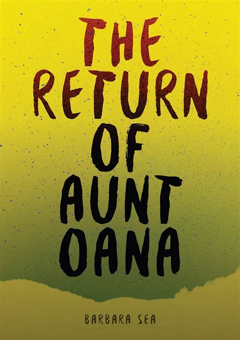 The Return Of Aunt Oana Ebook Sea Barbara Kindle Store