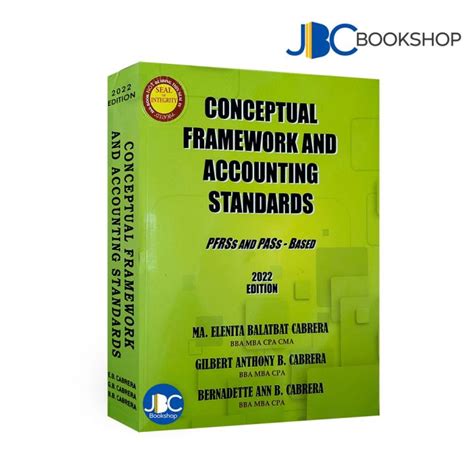 Conceptual Framework And Accounting Standards CFAS 2022 Edition By