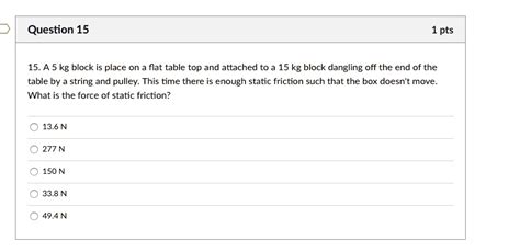 Solved Question Pts A Kg Block Is Place On A Flat Table Top