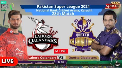 Quetta Gladiators Vs Lahore Qalandars Live Psl Match Quetta Vs