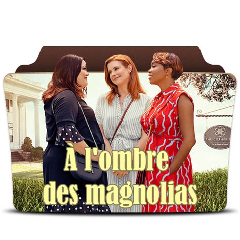 A L Ombre Des Magnolias Tv Serie Folder Icon By Davebel On Deviantart