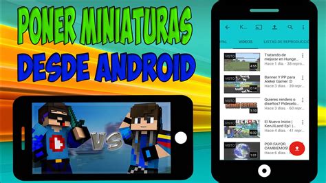 Como Poner Miniaturas Desde Android Youtube