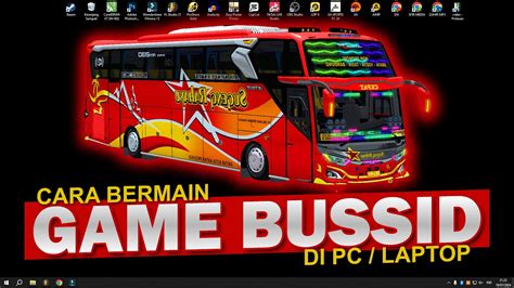 TUTORIAL BERMAIN BUSSID DI KOMPUTER LAPTOP YouTube