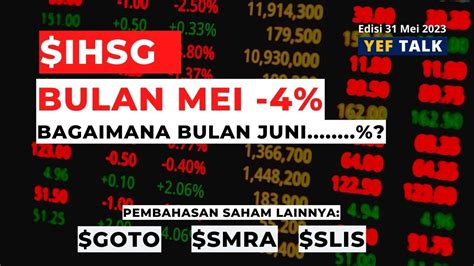 Prediksi Dan Analisa IHSG Bulan Juni YEFTalk Edisi 31 Mei 2023 YouTube