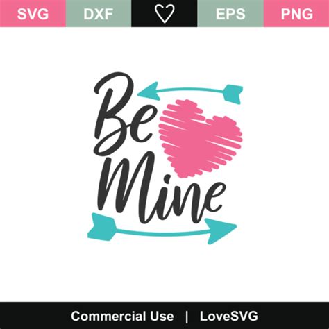 Be Mine Svg Cut File Lovesvg