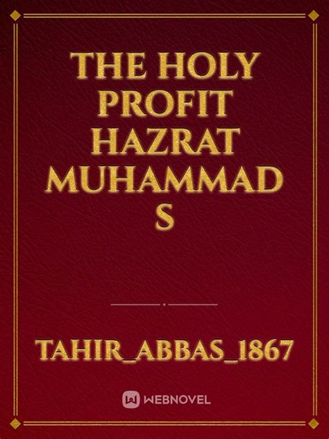 Read The Holy Profit Hazrat Muhammad S Tahirabbas1867 Webnovel