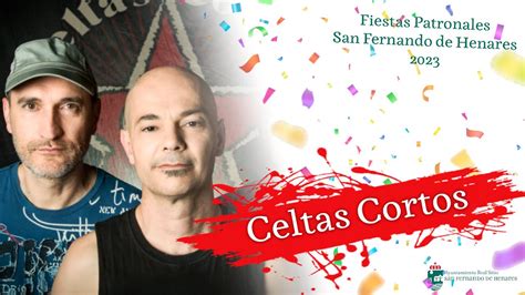 FIESTAS PATRONALES SAN FERNANDO DE HENARES 2023 Entrevista A Celtas