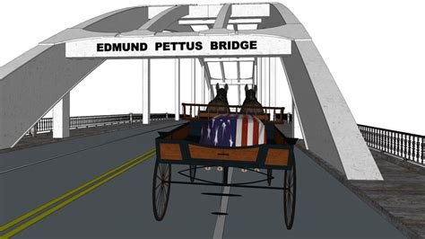 Edmund Pettus Bridge John Lewis 3d Warehouse