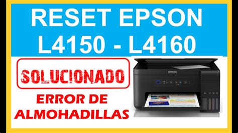 Solucionar Error De Almohadillas Impresora Epson L4150 Y L4160 RESET