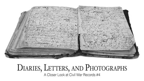 Diaries Letters And Photographs A Closer Look At Civil War Records