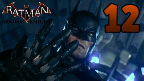 Lets Play Batman Arkham Knight Part 12 Knight Terrors Youtube