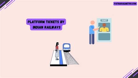 Platform Tickets By Indian Railways Importance And Facilities