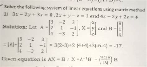 Solve the following system of linear equations using matrix method 1) 3x−..